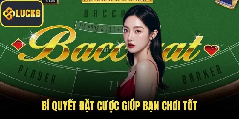 Bí quyết đặt cược giúp bạn chơi tốt