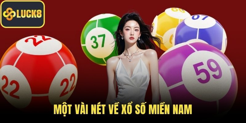 Một vài nét về xổ số miền Nam