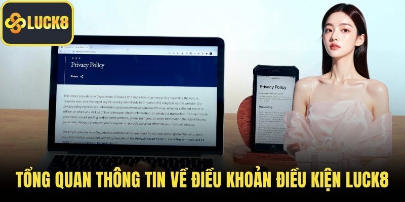Tổng quan thông tin về điều khoản điều kiện LUCK8